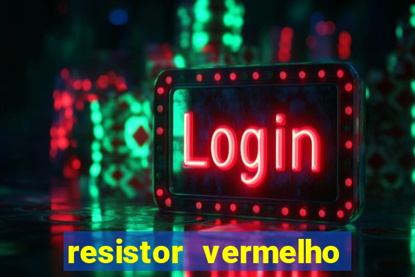 resistor vermelho vermelho marrom dourado